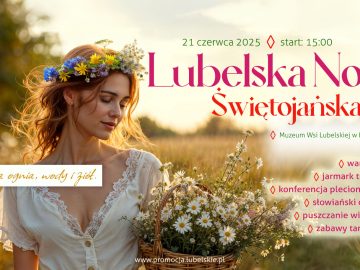 Miniaturka artykułu Przypominamy o „Lubelskiej Nocy Świętojańskiej”!