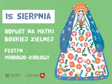 Miniaturka artykułu Odpust na Matki Boskiej Zielnej i Festyn miodowo-ziołowy