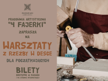 Miniaturka artykułu WARSZTATY Z RZEŹBY W DESCE