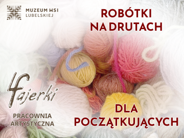 Miniaturka artykułu ZAPRASZAMY NA WARSZTATY Z RĘKODZIEŁA