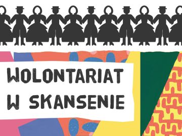 Miniaturka artykułu WOLONTARIAT W SKANSENIE!