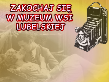 Miniaturka artykułu ZAKOCHAJ SIĘ W MUZEUM WSI LUBELSKIEJ!