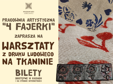 Miniaturka artykułu WARSZTATY W MUZEUM WSI LUBELSKIEJ Z DRUKU LUDOWEGO NA TKANINIE