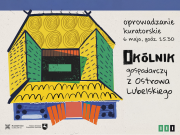 Miniaturka artykułu OPROWADZANIE KURATORSKIE