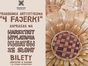 Miniaturka artykułu WARSZTATY Z WYPLATANIA KWIATÓW ZE SŁOMY